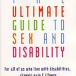 Book Review: The Ultimate Guide to Sex and Disability