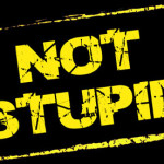 I am Sick, NOT Stupid.